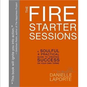 🆕 The Fire Starter Sessions 📖 Danielle Laporte